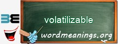 WordMeaning blackboard for volatilizable